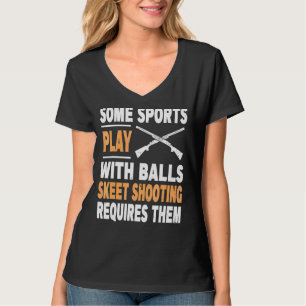 Trap Shooting For A Trap Shooter T-Shirt