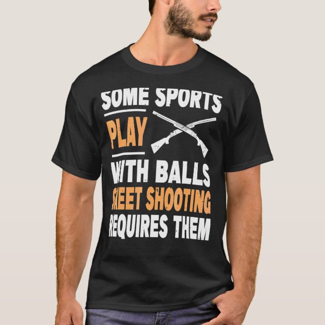 Trap Shooting For A Trap Shooter T-Shirt (Front)