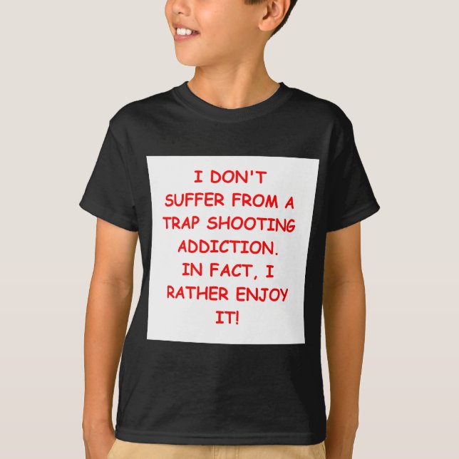 trap shooting T-Shirt (Front)