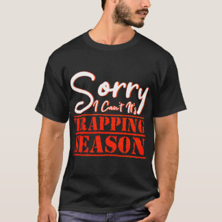 Trapper Hunter Trap Hunting Trappers Trapping T-Shirt