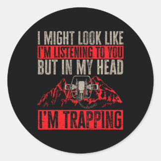 Trapping Trap Hunting Trapper 1  Classic Round Sticker