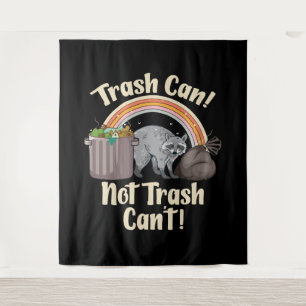 trash can not trash can't cute raccoon meme tapestry