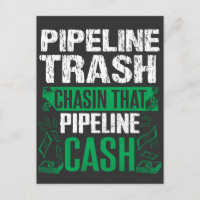 Trash Cash Pipeliner Welder Welding Pipeline Gift
