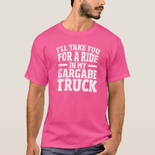 Trash Collecting Waste Management Truck Garbage Tr T-Shirt