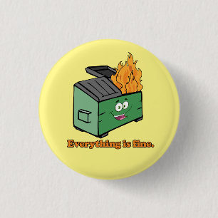 Trash Fire: Everything is Fine 3 Cm Round Badge