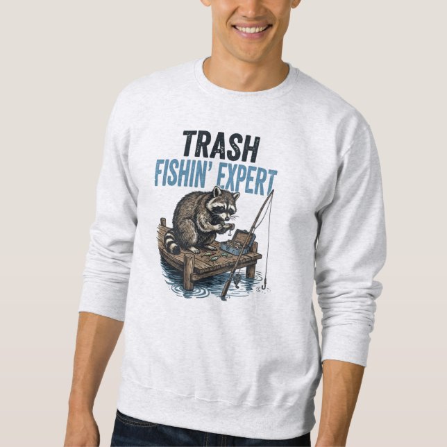 Trash Fishin' Expert Raccoon Sweatshirt (Front)