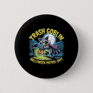 Trash Goblin Racoon Funny Halloween Patrol 6 Cm Round Badge