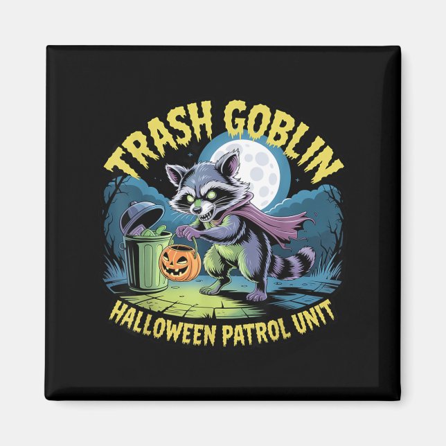 Trash Goblin Racoon Funny Halloween Patrol Magnet (Front)