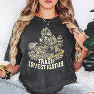Trash Investigator Racoon Detective Funny T-Shirt