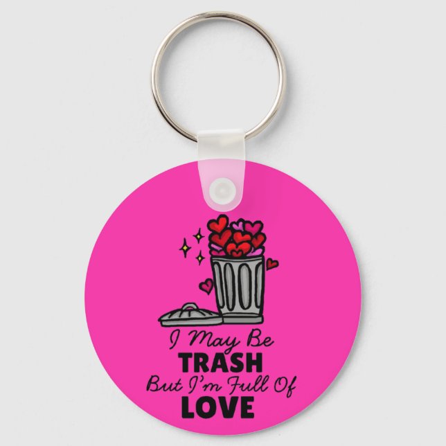 Trash Love Cute Hilarious Valentine's Attribute Key Ring (Back)
