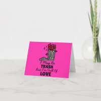 Trash Love Cute Hilarious Valentine's Attribute