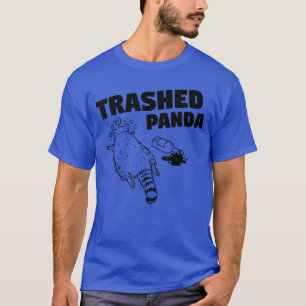 Trash Panda Drunk Racoon Funny friend T-Shirt