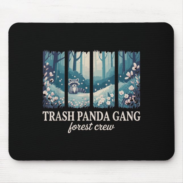 Trash Panda Gang Forest Crew Racoon Lovers Mouse Pad (Front)