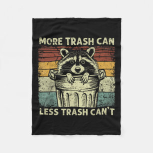 Trash Panda Raccoon It's Called Trash Can Not Tras Fleece Blanket