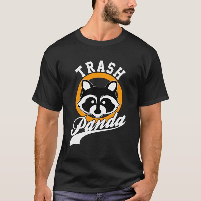 Trash Panda Racoon Save The Trash Panda T-Shirt (Front)