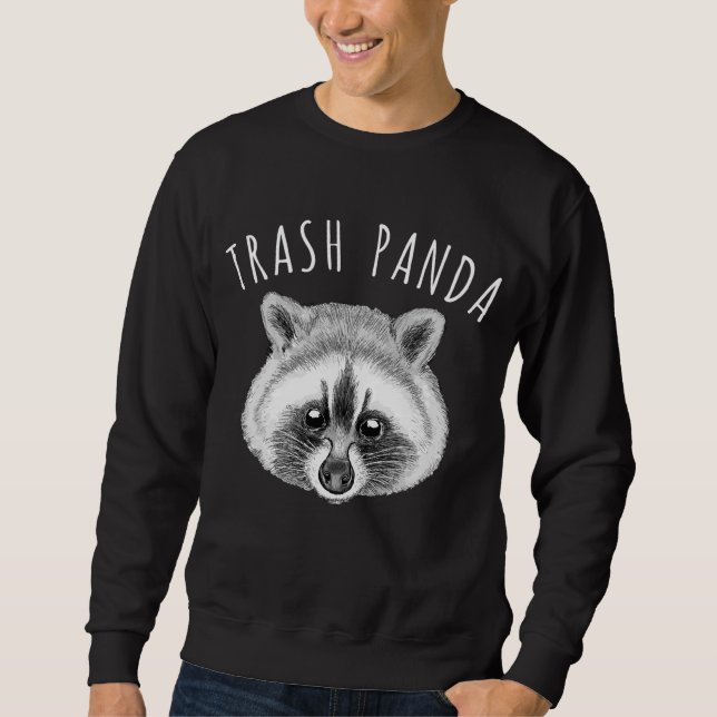 Trash Panda Racoon Sweatshirt (Front)