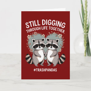 Trash Pandas Digging Through Life Together  Card