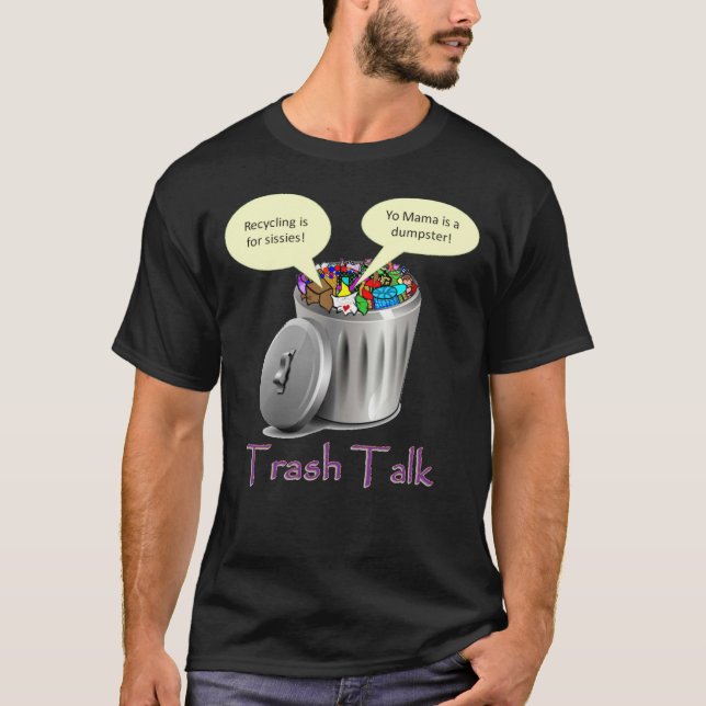 Trash Talk T-Shirt (Front)