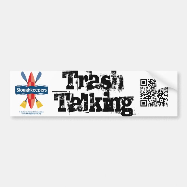 Trash Talking Bumper Sticker with QR Code (Front)