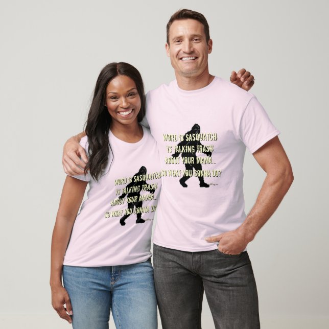Trash Talking Sasquatch Funny T-Shirt (Unisex)