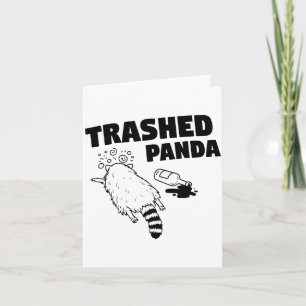 Trashed Panda, Funny Drunk Raccoon, Funny Trash Pa Card
