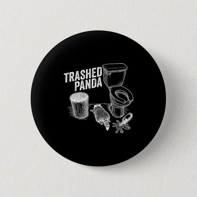 Trashed Panda Funny Drunk Racoon  6 Cm Round Badge (Front)
