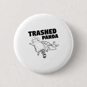 Trashed Panda Funny Drunk Racoon  6 Cm Round Badge