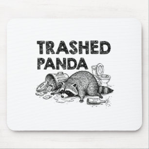 Trashed Panda Funny Drunk Racoon Gets Drunk Meme F Mouse Pad