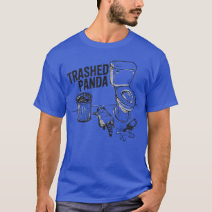 Trashed Panda Funny Drunk Racoon gift T-Shirt