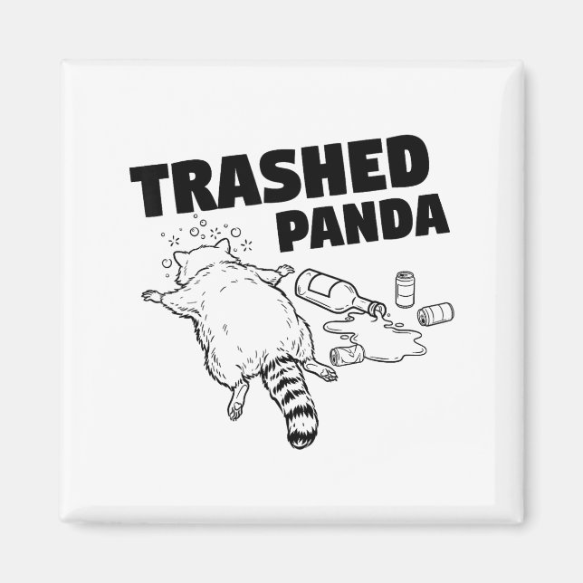 Trashed Panda Funny Drunk Racoon  Magnet (Front)