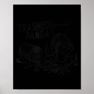 Trashed Panda Funny Drunk Racoon  Poster
