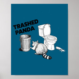 Trashed panda funny racoon humorous animal lover poster