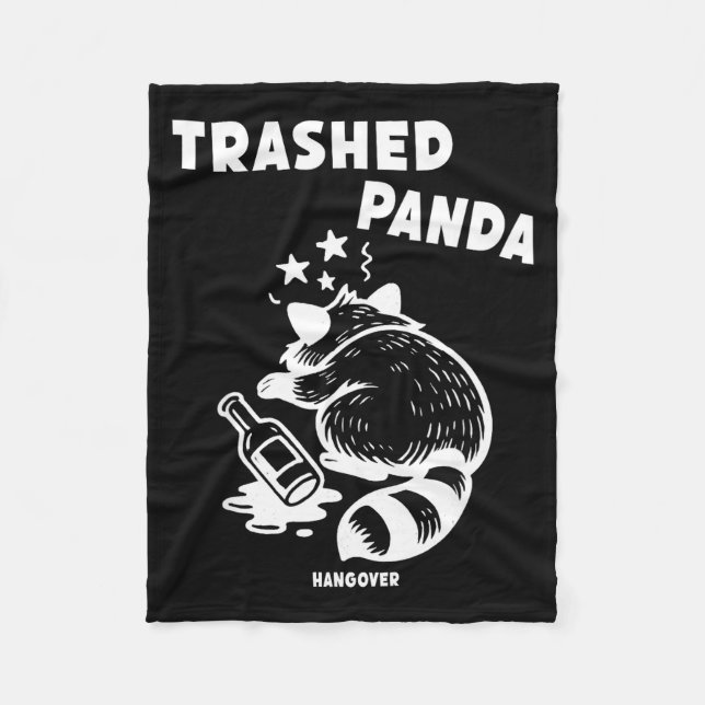 Trashed Panda Hangover Social Media Crazy Drunk Ra Fleece Blanket (Front)