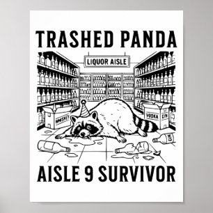 Trashed Panda Liquore Funny Hangover Crazy Drunk R Poster