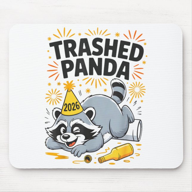 Trashed Panda New Year 2026 Funny Drunk Raccoon  Mouse Pad (Front)