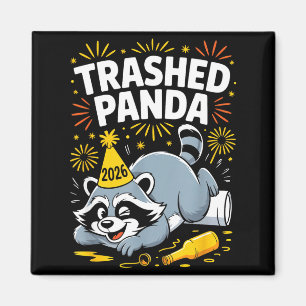 Trashed Panda New Year 2026 Funny Raccoon Design Magnet