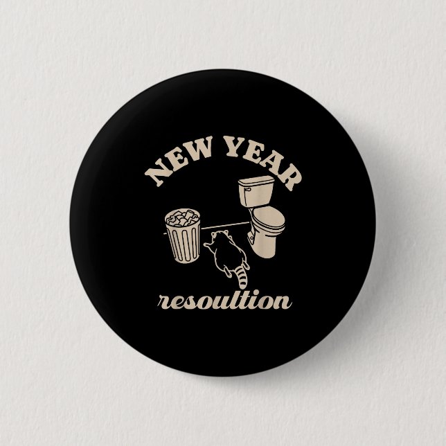 Trashed Panda New Year Resolution Funny Drunk Racc 6 Cm Round Badge (Front)
