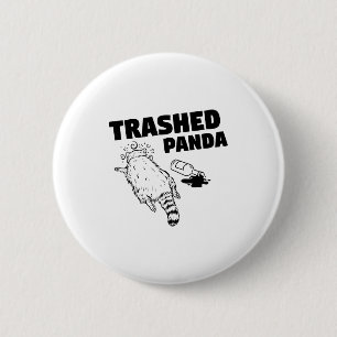 Trashed Panda Raccoon Funny Raccoon Gets Drunk Rac 6 Cm Round Badge