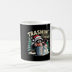 Trashin Through The Snow Christmas Funny Raccoon H Coffee Mug