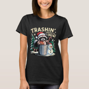 Trashin Through The Snow Christmas Funny Raccoon H T-Shirt