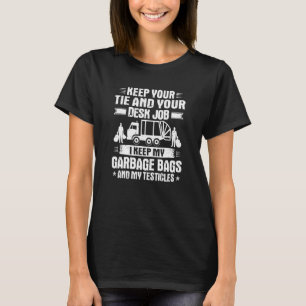 Trashman I Keep My Garbage Bags Garbage Man T-Shirt