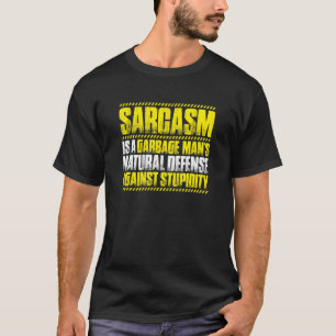 Trashman Sarcasm Garbage Man T-Shirt