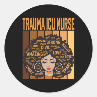 Trauma Icu Nurse Powerful Black History Month Blac Classic Round Sticker