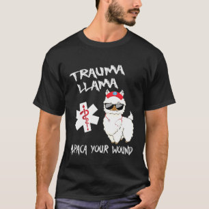 Trauma Llama Alpaca Your Wound Shirt Llama Lover