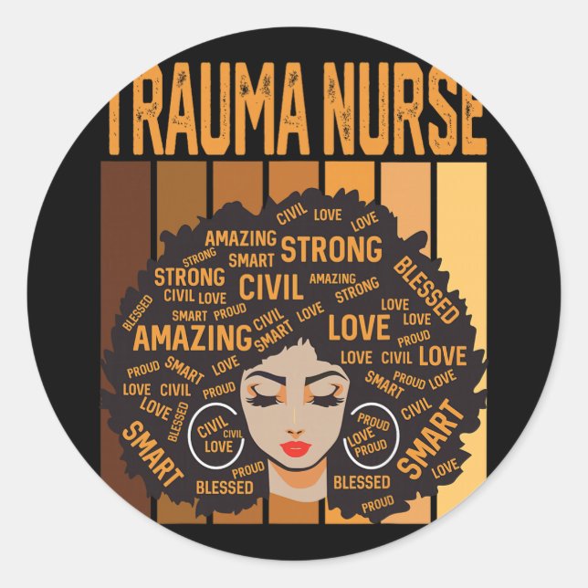 Trauma Nurse Powerful Black History Month Black Pr Classic Round Sticker (Front)