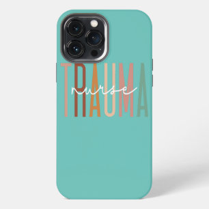 Trauma Nurse Psychiatric Nurse Emergency Trauma iPhone 13 Pro Max Case