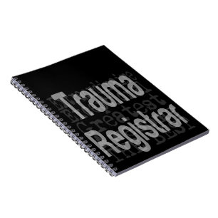 Trauma Registrar Extraordinaire Notebook