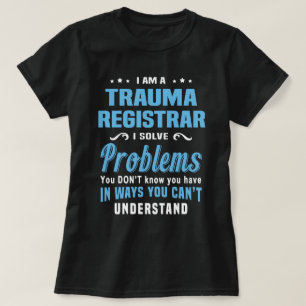 Trauma Registrar T-Shirt