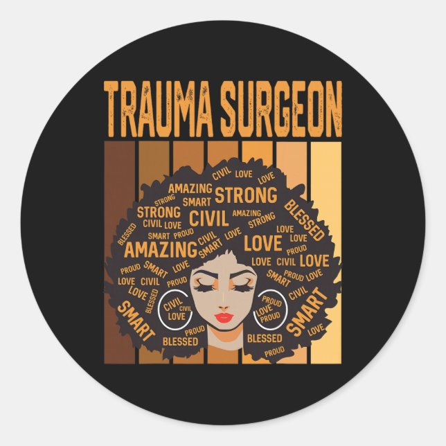 Trauma Surgeon Powerful Black History Month Black  Classic Round Sticker (Front)