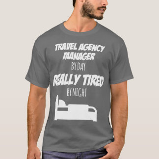 Travel Agency Manager Job Fun Gift for every Trave T-Shirt
